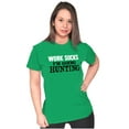 thumbnail image 4 of Work Sucks Going Hunting Funny Womens Slim Fit Graphic Tee Brisco Brands M, 4 of 5