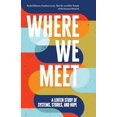 thumbnail image 1 of Pre-Owned Where We Meet: A Lenten Study of Systems, Stories, and Hope (Paperback) 0835820483 9780835820486, 1 of 1