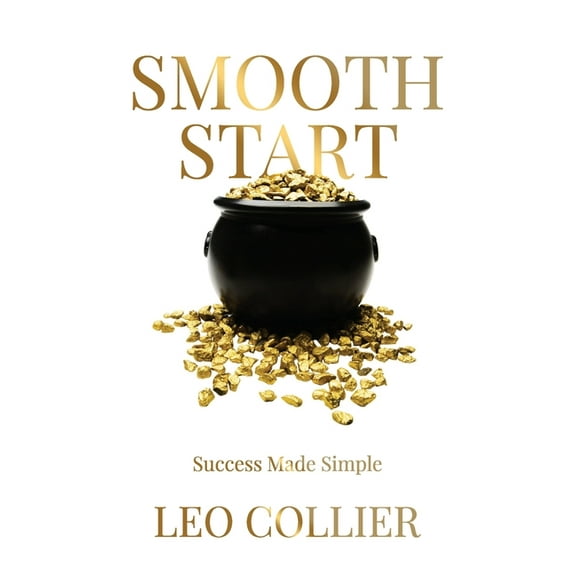 Smooth Start: Success Made Simple, (Paperback)
