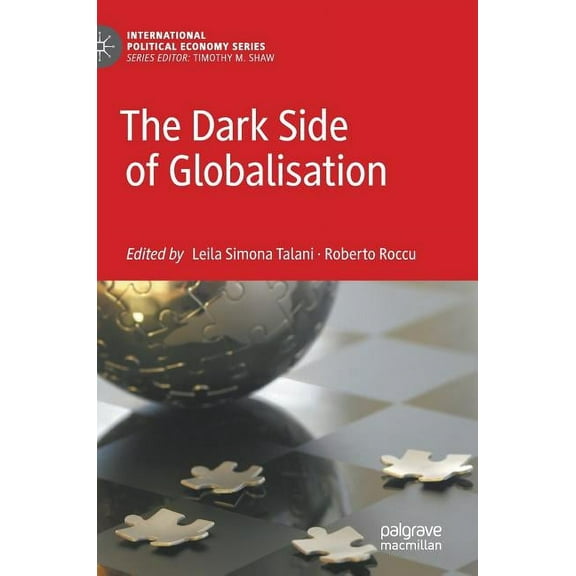 International Political Economy The Dark Side of Globalisation, (Hardcover)