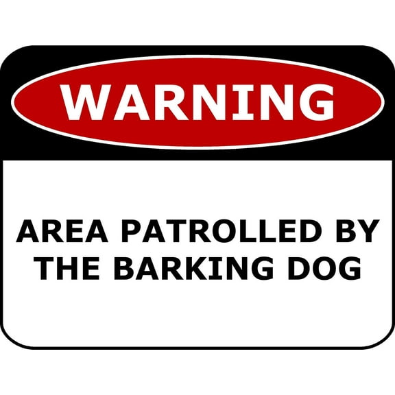 PCSCP Warning Area Patrolled By The Barking Dog 11 inch by 9.5 inch Laminated Funny Sign