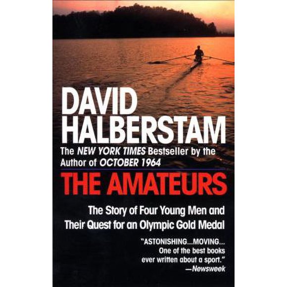 The Amateurs : The Story of Four Young Men and Their Quest for an Olympic Gold Medal 9780449910030 Used / Pre-owned