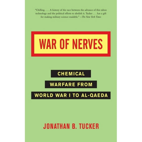 War of Nerves: Chemical Warfare from World War I to Al-Qaeda, (Paperback)