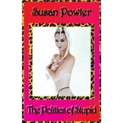 The Politics of Stupid [Paperback - Used]
