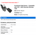 thumbnail image 2 of Accelerator Pedal Sensor - Compatible with 1999 - 2002 Chevy Silverado 1500 2000 2001, 2 of 2