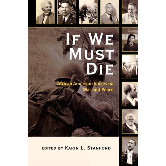 If We Must Die: African American Voices on War and Peace, (Paperback)