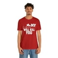 thumbnail image 4 of My Girlfriend Will Kill You Relationship T-Shirt Size S-5XL, Woman, Men, 4 of 12