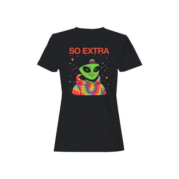 Alien "So Extra" Colorful Style Women's T-shirt