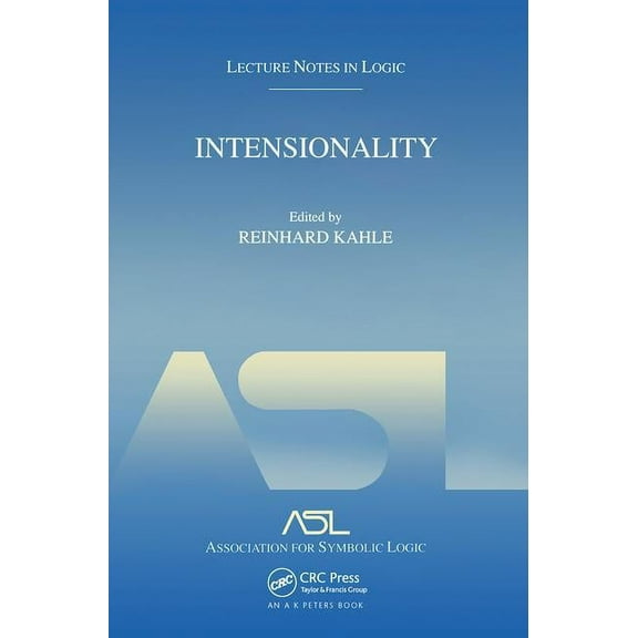 Lecture Notes in Logic Intensionality: Lecture Notes in Logic 22, Book 22, (Paperback)