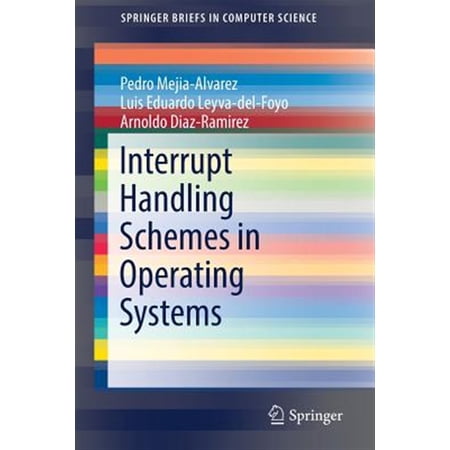 Pre-Owned Springerbriefs in Computer Science: Interrupt Handling Schemes in Operating Systems (Paperback)