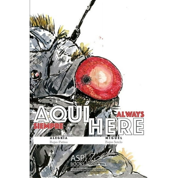 AQUÍ HERE - Spanish English: (siempre aquí - always here), (Paperback)