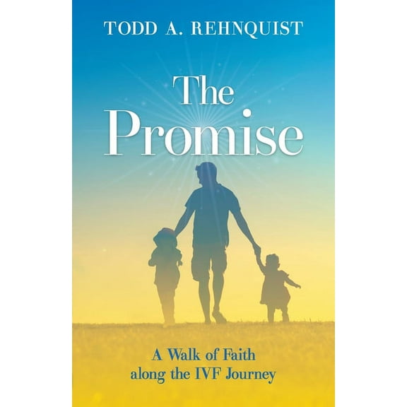 The Promise : A walk of faith along the IVF journey (Paperback)