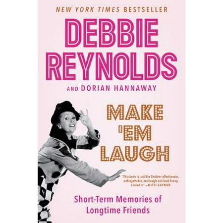 Make 'em Laugh : Short-Term Memories of Longtime