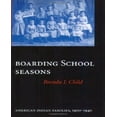 thumbnail image 1 of Boarding School Seasons By Child, Brenda J., 1 of 1