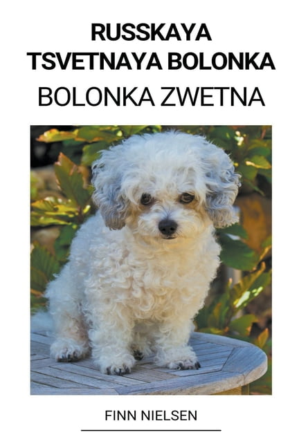 Tsvetnaya Bolonka (Bolonka Zwetna) (Paperback) - Walmart.com