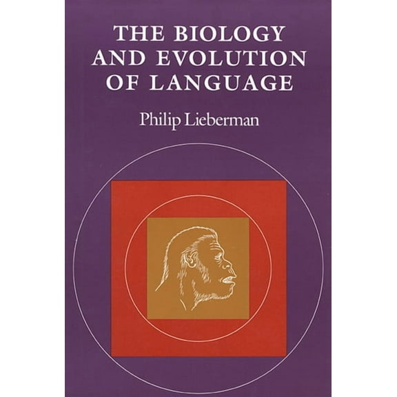 The Biology and Evolution of Language (Paperback)