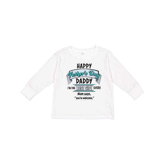 Inktastic Happy Father's Day- best gift ever Boys or Girls Long Sleeve Toddler T-Shirt