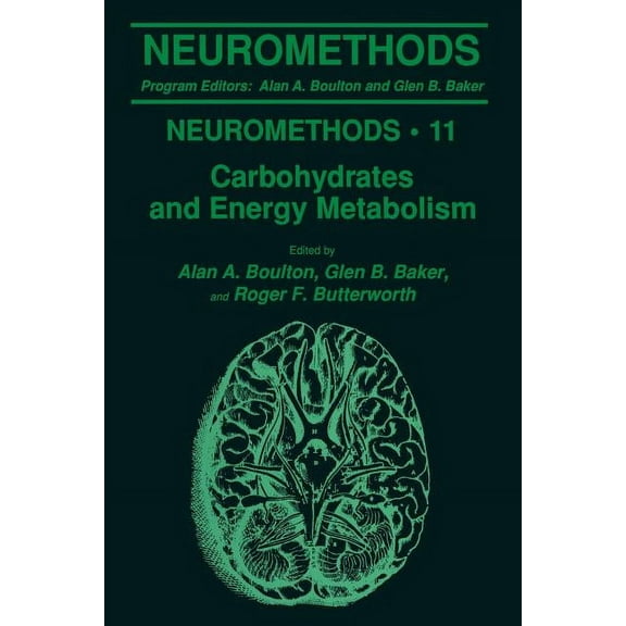 Neuromethods Carbohydrates and Energy Metabolism, Book 11, (Paperback)