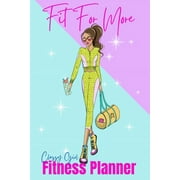 Fit For More Fitness Planner: Sassy Girl (Paperback)