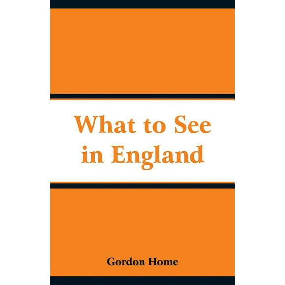 What to See in England, (Paperback)