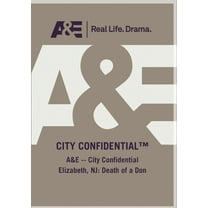 AE - City Confidential Elizabeth NJ Death Of A Don