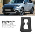 thumbnail image 4 of Rear  Water Cup Holder Frame, Car Accessory Console Water Cup Holder Frame  For Outlander 2023, 4 of 8