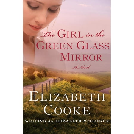 Green Mirror Wave 400 Glass - The Girl in the Green Glass Mirror - eBook