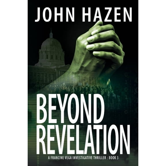 Vega Thriller Beyond Revelation: A Francine Vega Investigative Thriller, Book 3, (Paperback)