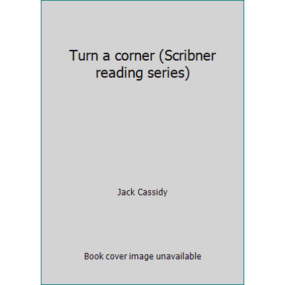 Pre-Owned Turn a corner (Scribner reading series) (Paperback) 0022561005 9780022561000