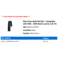 thumbnail image 2 of Main Drive Multi Rib Belt - Compatible with 2006 - 2008 Buick Lucerne 3.8L V6 2007, 2 of 2