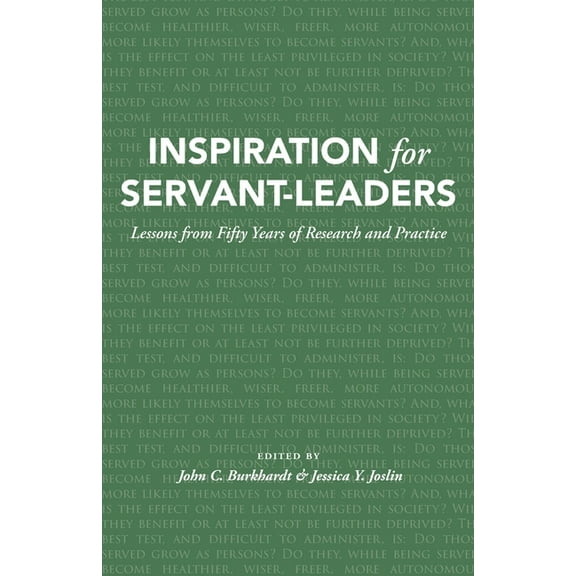 Inspiration for Servant-Leaders: Lessons from Fifty Years of Research and Practice (Paperback)