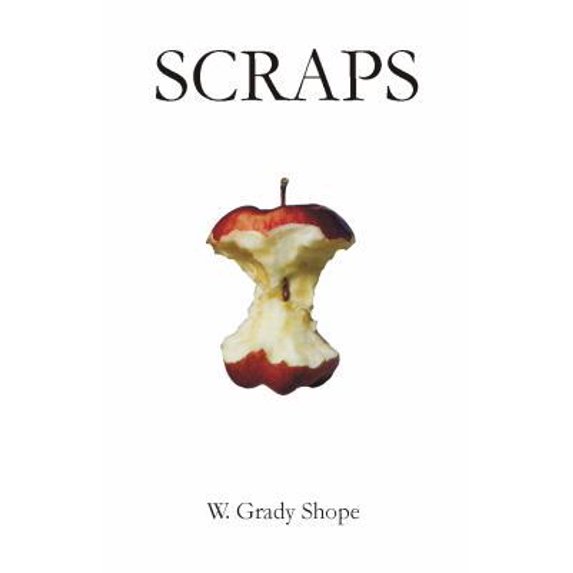 Pre-Owned Scraps (Paperback) 098857537X 9780988575370
