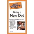 thumbnail image 1 of Pre-Owned The Pocket Idiot's Guide to Being a New Dad (Paperback) 1592572901 9781592572908, 1 of 1