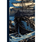 Outsourcing: An Impact to Readiness?, (Paperback)