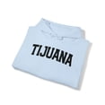 thumbnail image 4 of Tijuana Mexico Mexican Mom Dad Latino Hoodie, Gifts, Hooded Sweatshirt, 4 of 4