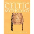 thumbnail image 1 of Pre-Owned An Introduction to Celtic Mythology (Paperback) 0785816054 9780785816058, 1 of 1
