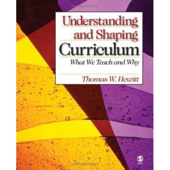 Pre-Owned Understanding and Shaping Curriculum: What We Teach and Why (Hardcover) 0761928685 9780761928683