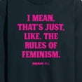 thumbnail image 3 of Mean Girls - Rules Of Feminism - Men's Long Sleeve T-Shirt, 3 of 5