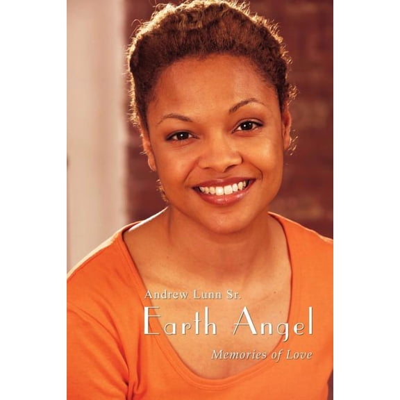 Earth Angel: Memories of Love, (Paperback)