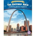 thumbnail image 1 of Pre-Owned The Gateway Arch: Celebrating Western Expansion (Library Binding) 1634402286 9781634402286, 1 of 1