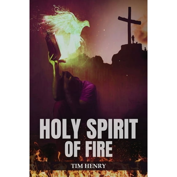 Holy Spirit of Fire, (Paperback)