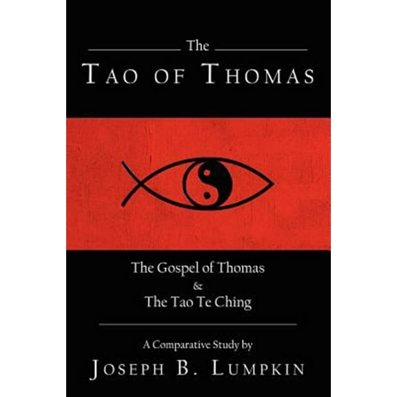 The Tao of Thomas (Paperback) by Joseph B Lumpkin