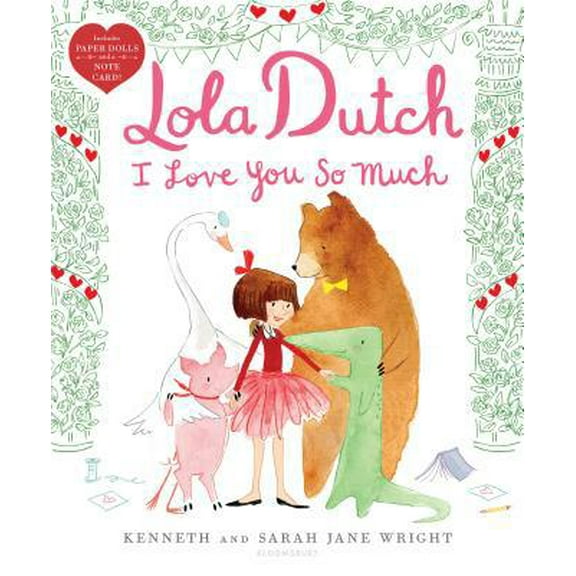 Pre-Owned Lola Dutch I Love You So Much (Hardcover) 1547601175 9781547601172