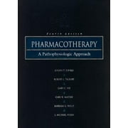 Pharmacotherapy: A Pathophysiologic Approach, Used [Hardcover]