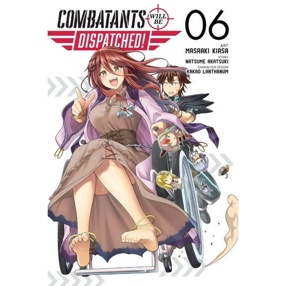 Combatants Will Be Dispatched! (Manga) Combatants Will Be Dispatched!, Vol. 6 (Manga): Volume 6, Book 6, (Paperback)