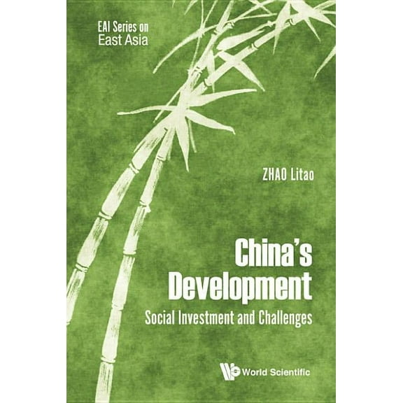Eai East Asia China's Development: Social Investment and Challenges, Book 0, (Hardcover)
