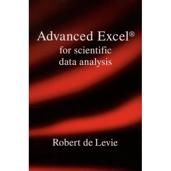 Pre-Owned Advanced Excel for Scientific Data Analysis (Paperback) 0195152751 9780195152753