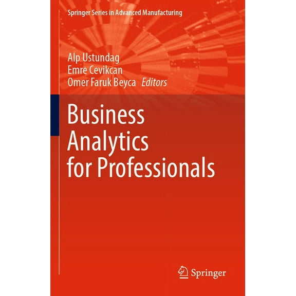 Springer Advanced Manufacturing Business Analytics for Professionals, (Paperback)