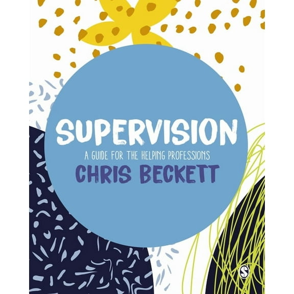 Supervision: A Guide for the Helping Professions, (Hardcover)
