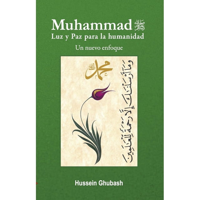 Muhammad. Luz y Paz para la Humanidad. Un Nuevo Enfoque Newton 9786079888749